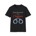 Every Accusation Is a Confession T-Shirt — Handcuff Graphic Legal Rights Tee